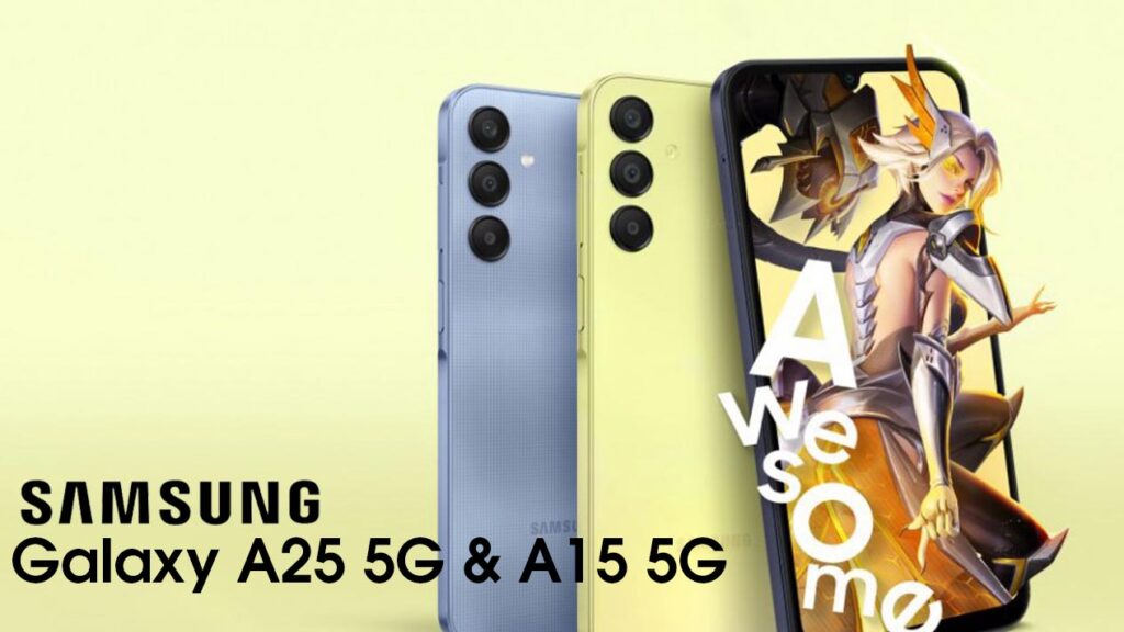 Samsung Galaxy A25 dan A15