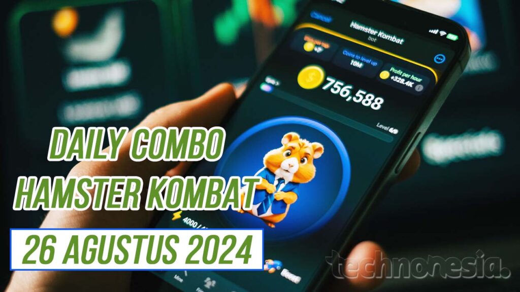 Daily Combo Hamster Kombat 26 Agustus 2024 TechnoNesia