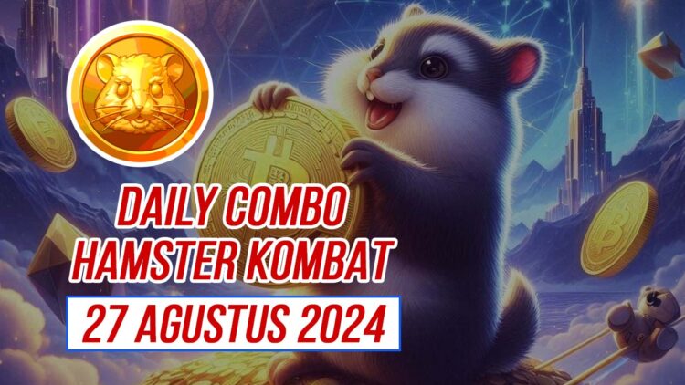 Combo Harian Hamster Kombat 27 Agustus 2024