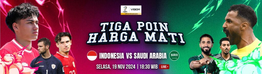 Saksikan  Live Streaming Indonesia vs Arab Saudi