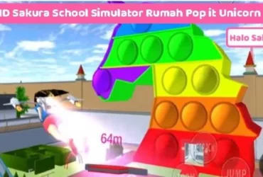 Menjelajahi Rumah Pop It Unicorn di Sakura School Simulator