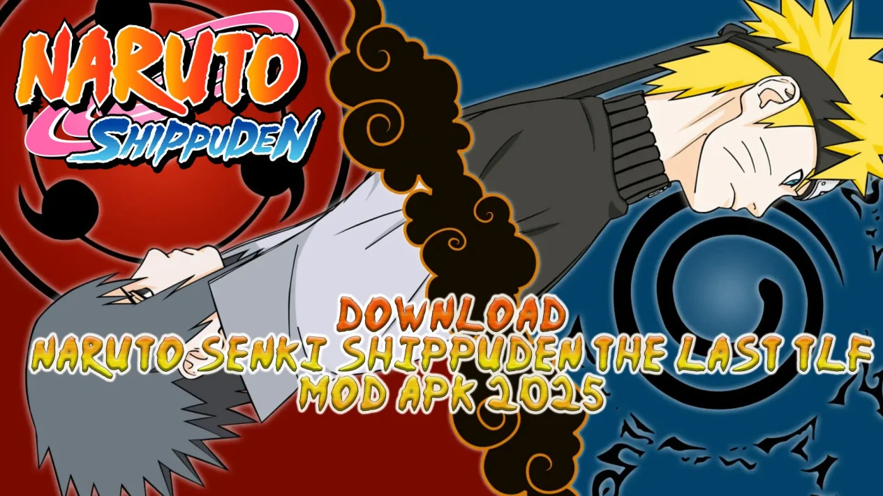 Download Naruto Senki Shippuden The Last TLF