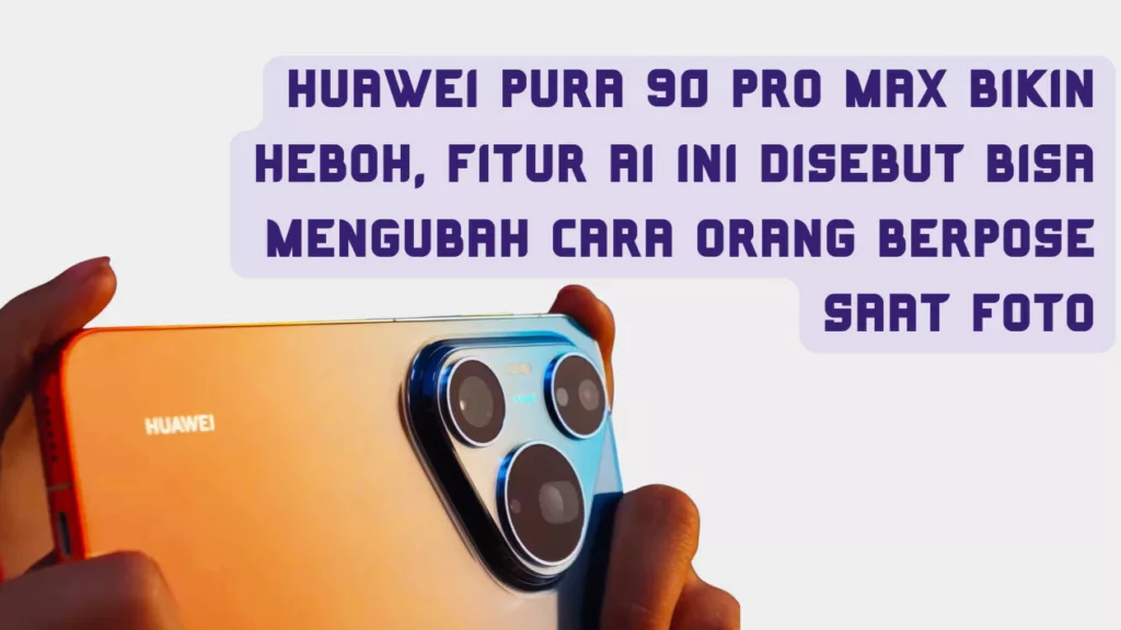 fitur AI Huawei Pura